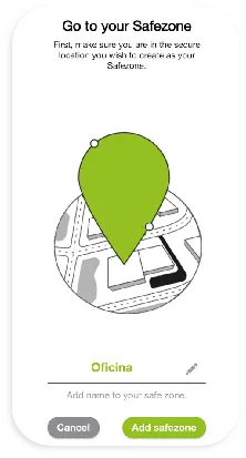 Pantalla Go to your Safezone con el campo del nombre y el botón para añadir la zona segura