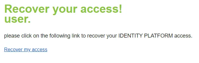 Account recovery email with the Recover my access button