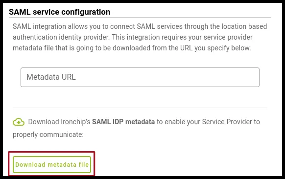 Botón Download metadata file en la configuración del servicio SAML de Ironchip